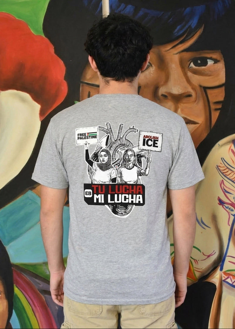 Tu Lucha Es Mi Lucha - Shirt (Gray)